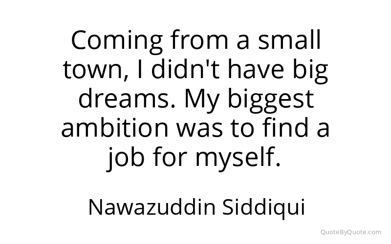 Preview image for this quote by Nawazuddin Siddiqui