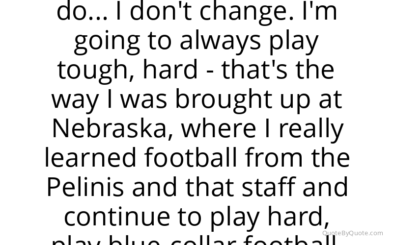 Preview image for this quote by Ndamukong Suh