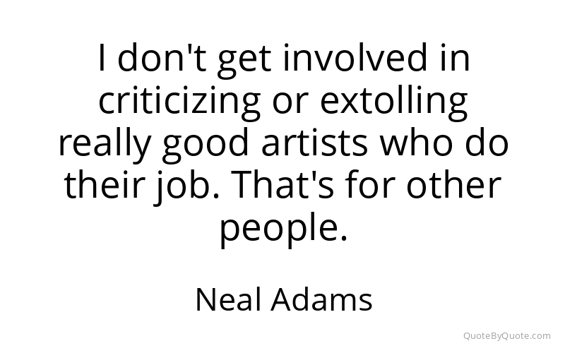 Preview image for this quote by Neal Adams