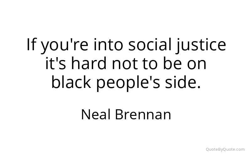 Preview image for this quote by Neal Brennan