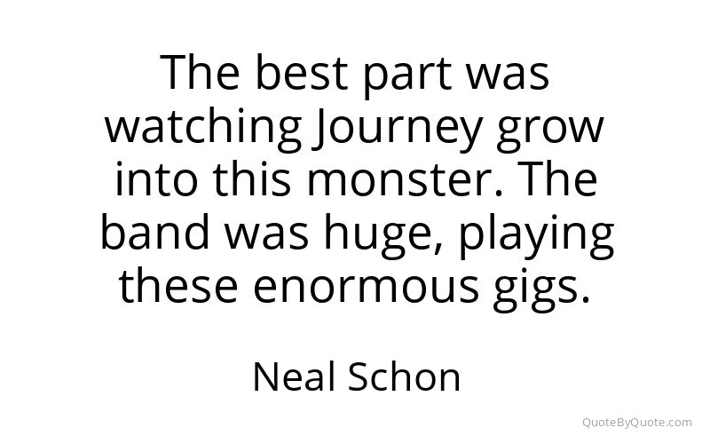 Preview image for this quote by Neal Schon