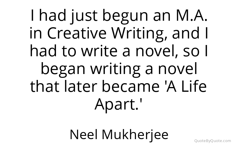 Preview image for this quote by Neel Mukherjee