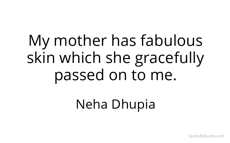 Preview image for this quote by Neha Dhupia