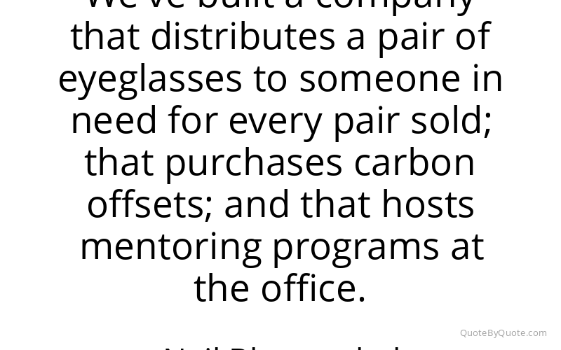 Preview image for this quote by Neil Blumenthal