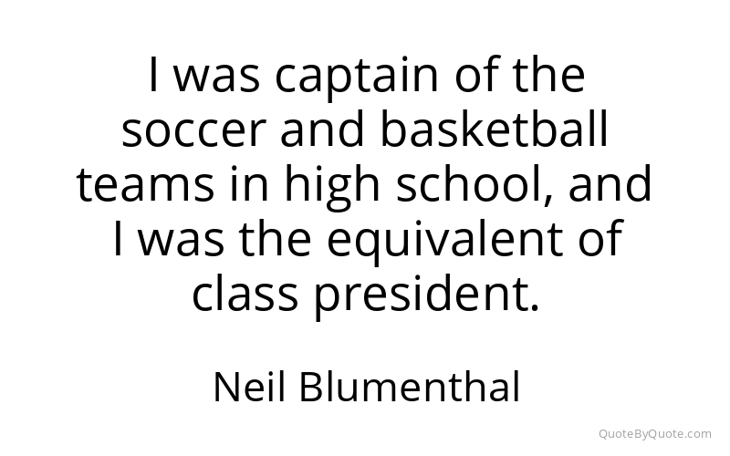 Preview image for this quote by Neil Blumenthal