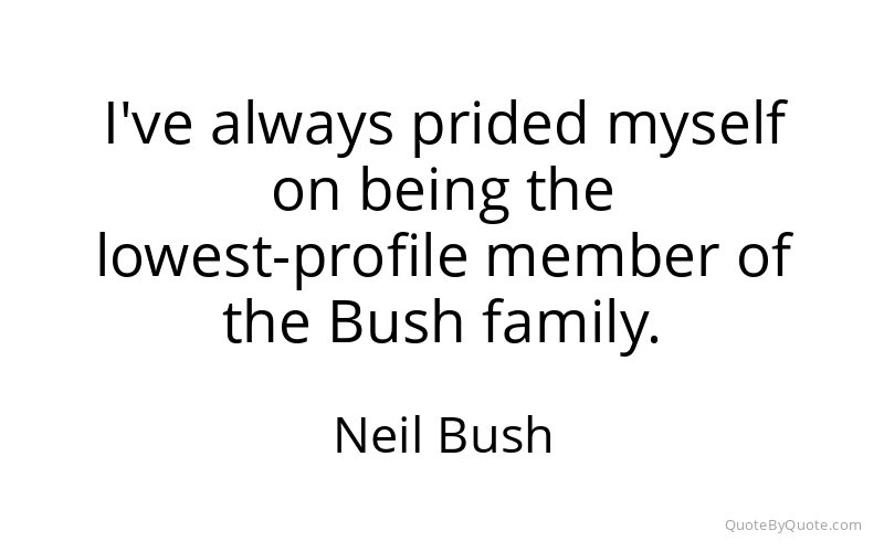 Preview image for this quote by Neil Bush