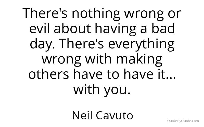 Preview image for this quote by Neil Cavuto