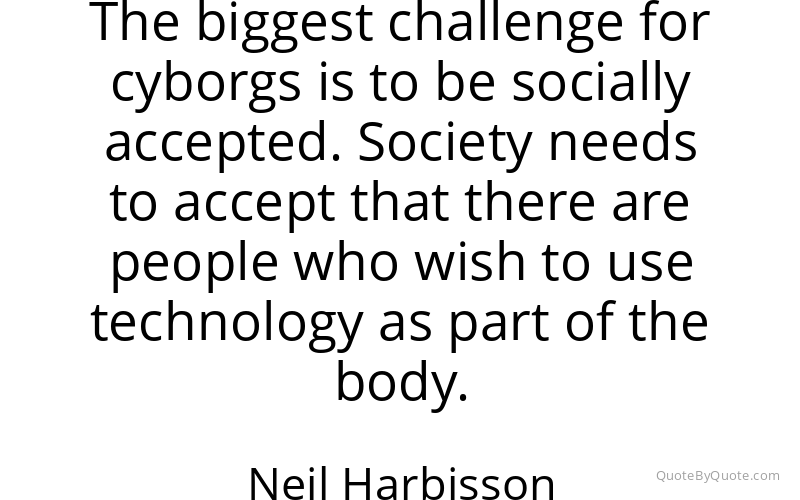 Preview image for this quote by Neil Harbisson