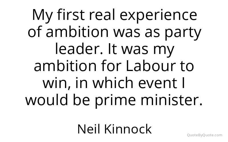 Preview image for this quote by Neil Kinnock