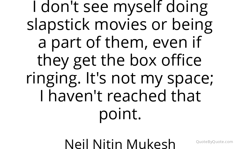 Preview image for this quote by Neil Nitin Mukesh