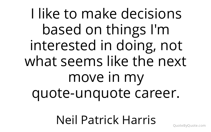 Preview image for this quote by Neil Patrick Harris