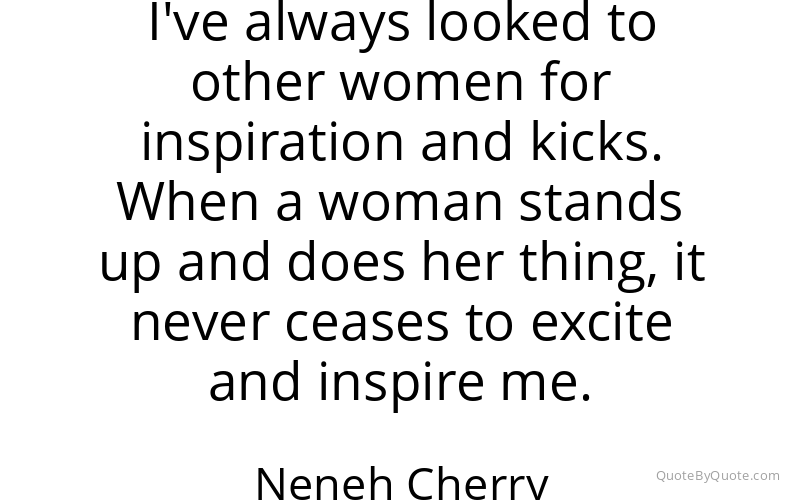 Preview image for this quote by Neneh Cherry