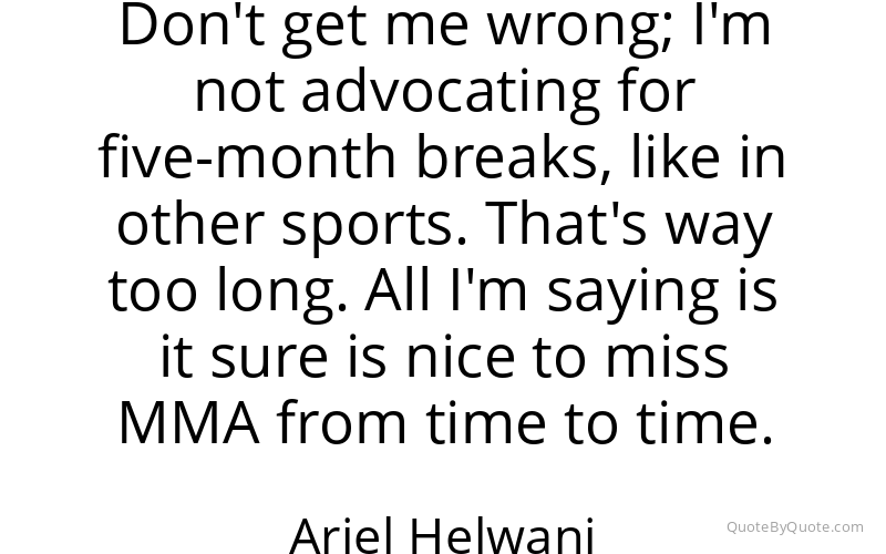Preview image for this quote by Ariel Helwani