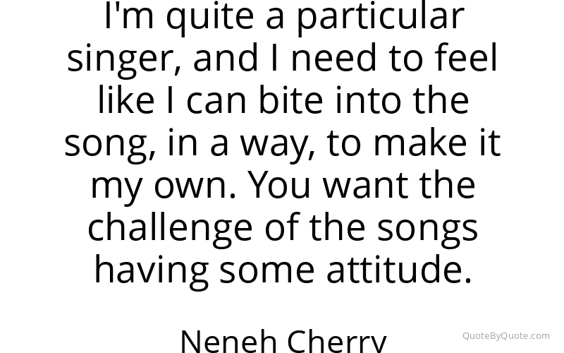 Preview image for this quote by Neneh Cherry