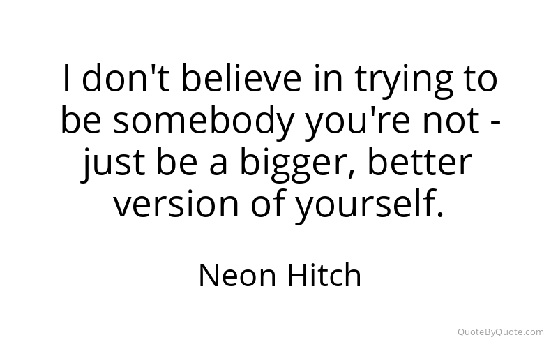Preview image for this quote by Neon Hitch