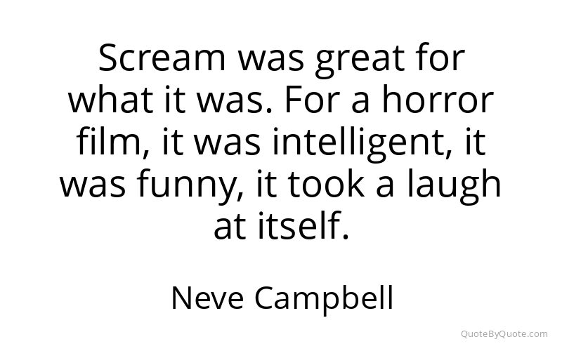 Preview image for this quote by Neve Campbell
