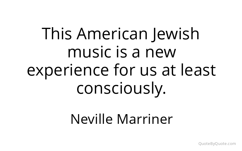 Preview image for this quote by Neville Marriner