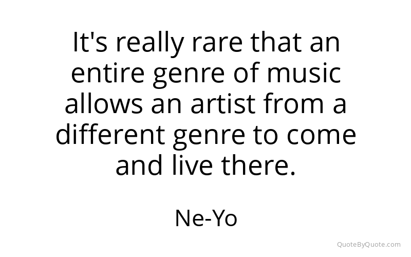 Preview image for this quote by Ne-Yo