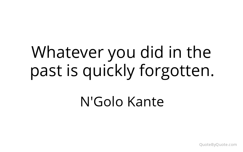 Preview image for this quote by N'Golo Kante
