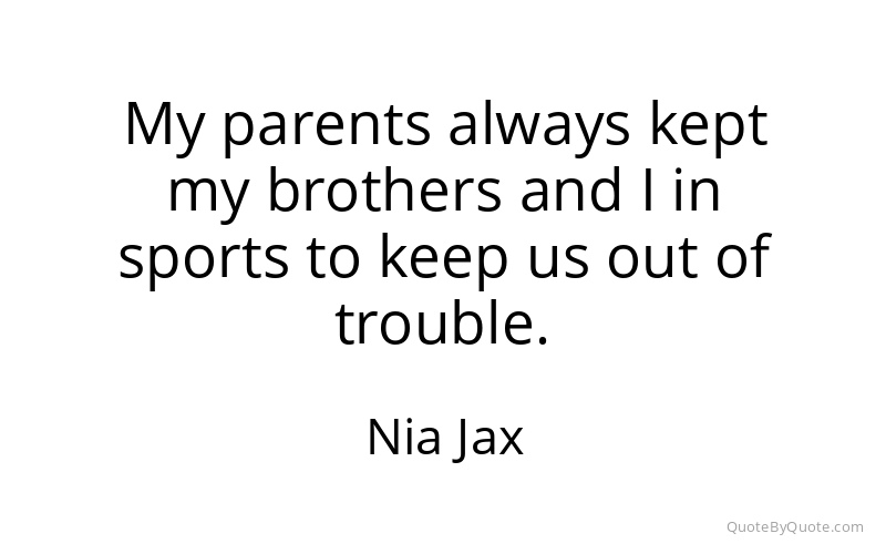 Preview image for this quote by Nia Jax