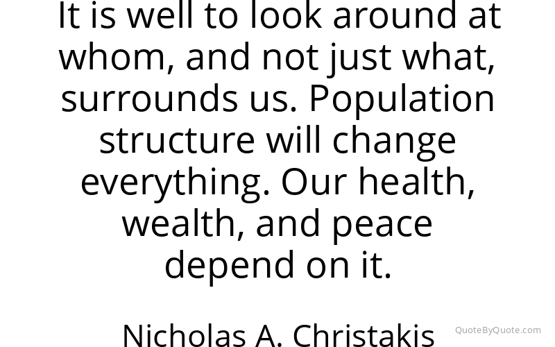 Preview image for this quote by Nicholas A. Christakis