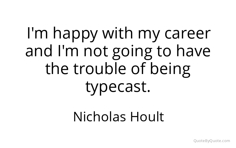 Preview image for this quote by Nicholas Hoult
