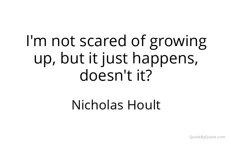 Preview image for this quote by Nicholas Hoult