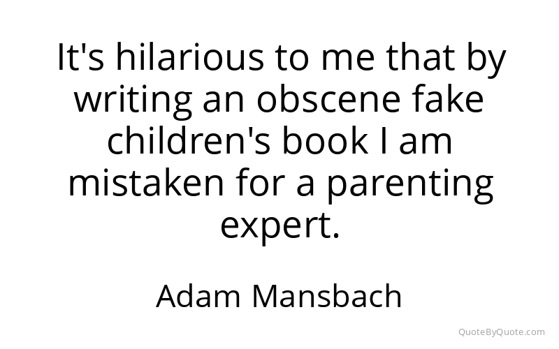 Preview image for this quote by Adam Mansbach
