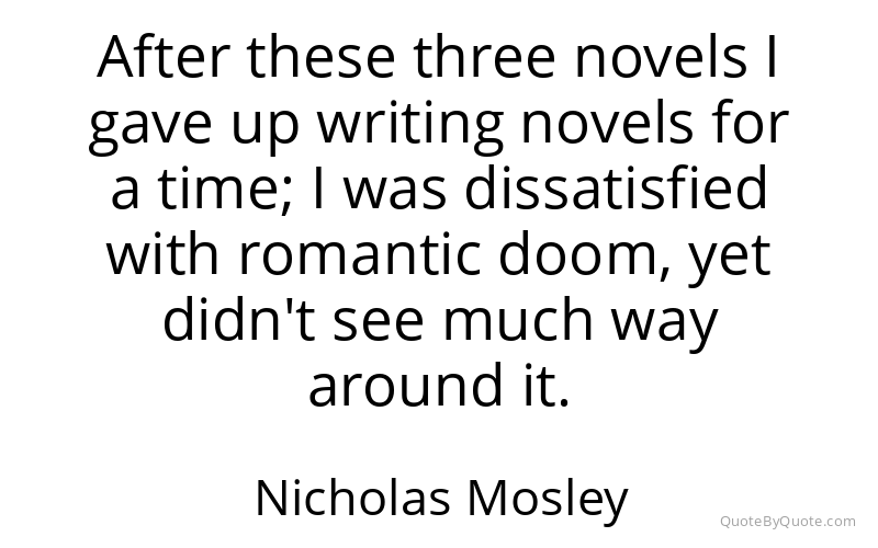 Preview image for this quote by Nicholas Mosley