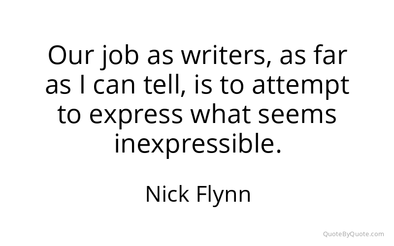 Preview image for this quote by Nick Flynn