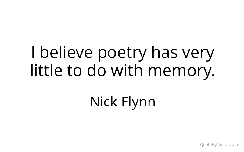 Preview image for this quote by Nick Flynn
