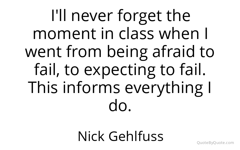 Preview image for this quote by Nick Gehlfuss