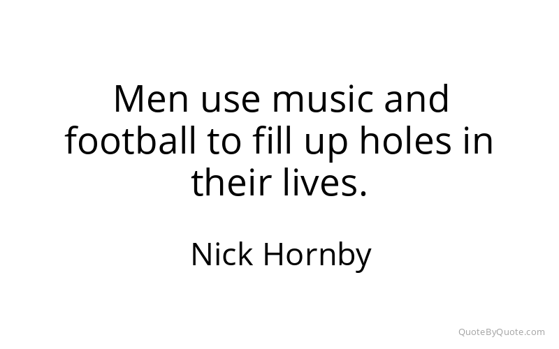 Preview image for this quote by Nick Hornby