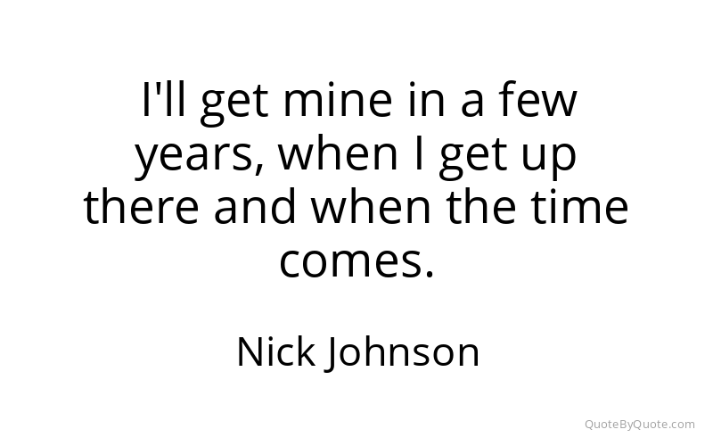 Preview image for this quote by Nick Johnson