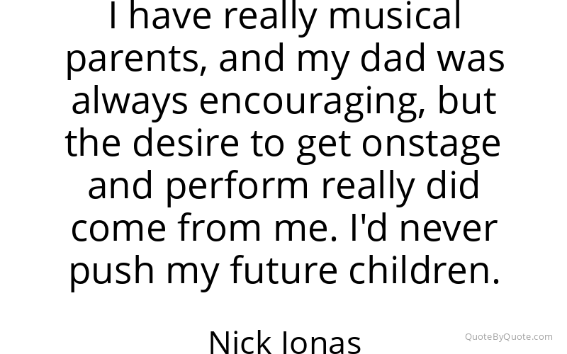 Preview image for this quote by Nick Jonas