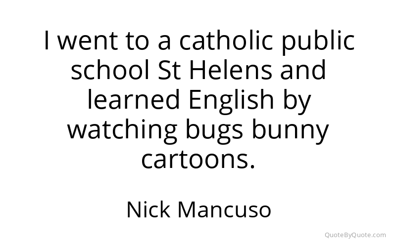 Preview image for this quote by Nick Mancuso