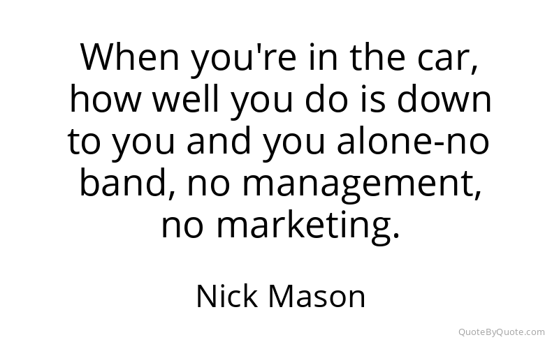 Preview image for this quote by Nick Mason