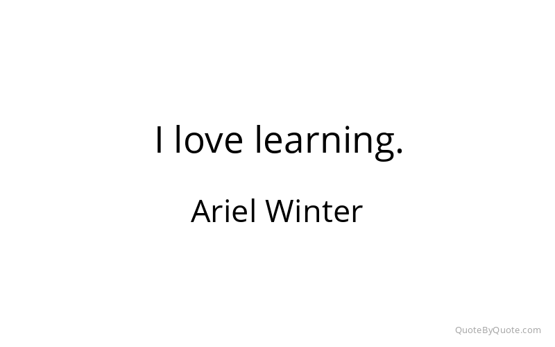 Preview image for this quote by Ariel Winter