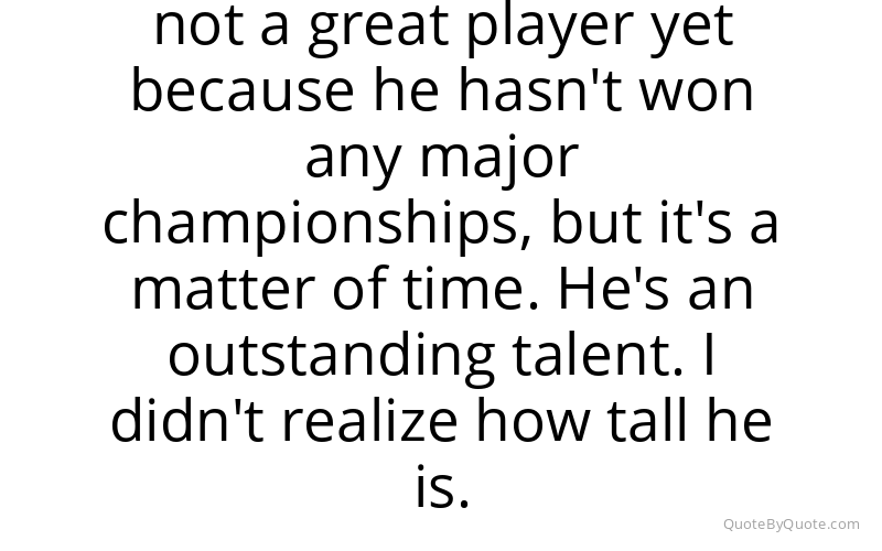 Preview image for this quote by Nick Price