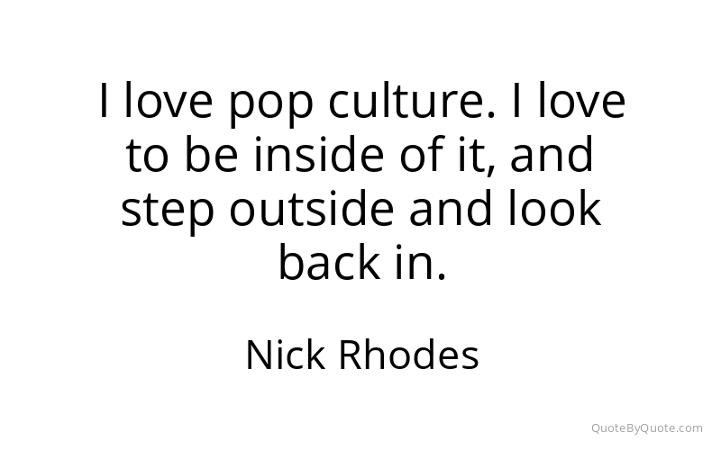 Preview image for this quote by Nick Rhodes