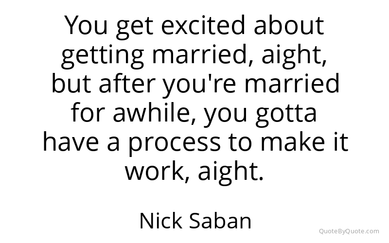 Preview image for this quote by Nick Saban