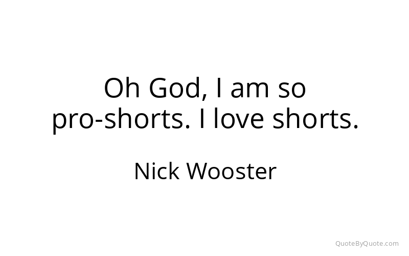 Preview image for this quote by Nick Wooster