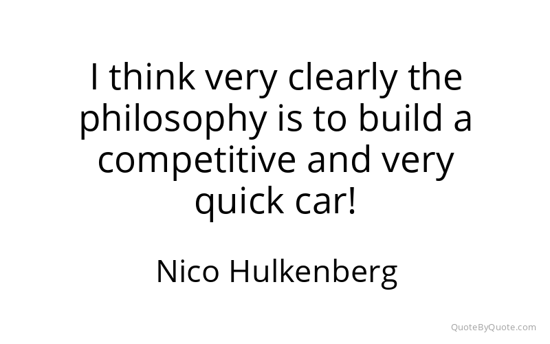 Preview image for this quote by Nico Hulkenberg