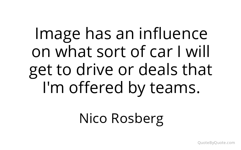 Preview image for this quote by Nico Rosberg