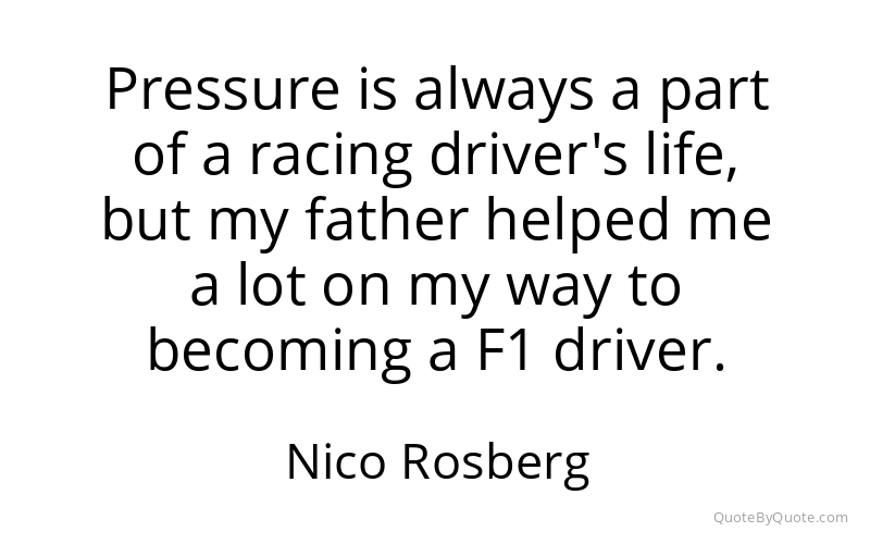 Preview image for this quote by Nico Rosberg