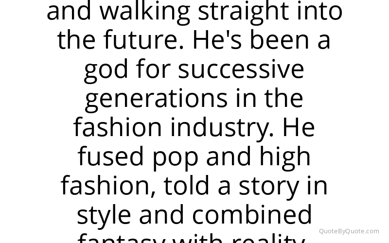 Preview image for this quote by Nicola Formichetti
