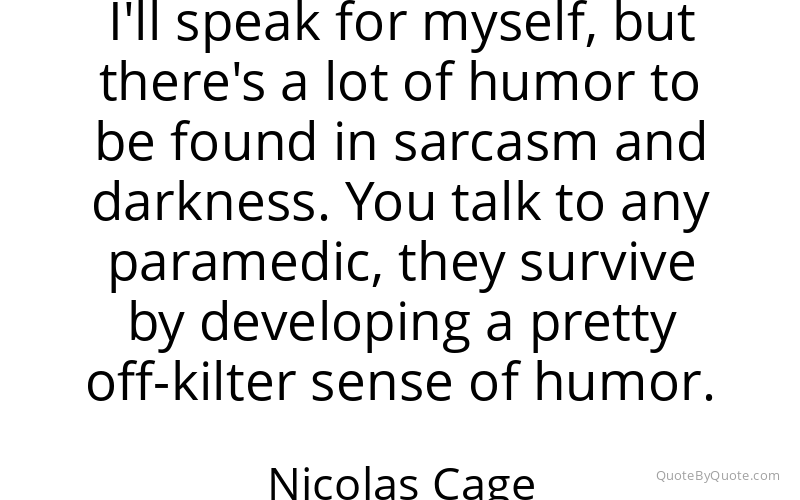 Preview image for this quote by Nicolas Cage