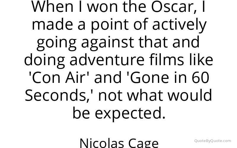 Preview image for this quote by Nicolas Cage