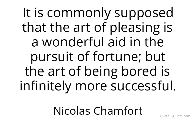 Preview image for this quote by Nicolas Chamfort