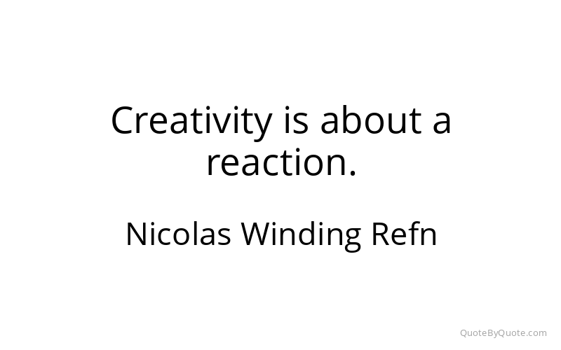 Preview image for this quote by Nicolas Winding Refn
